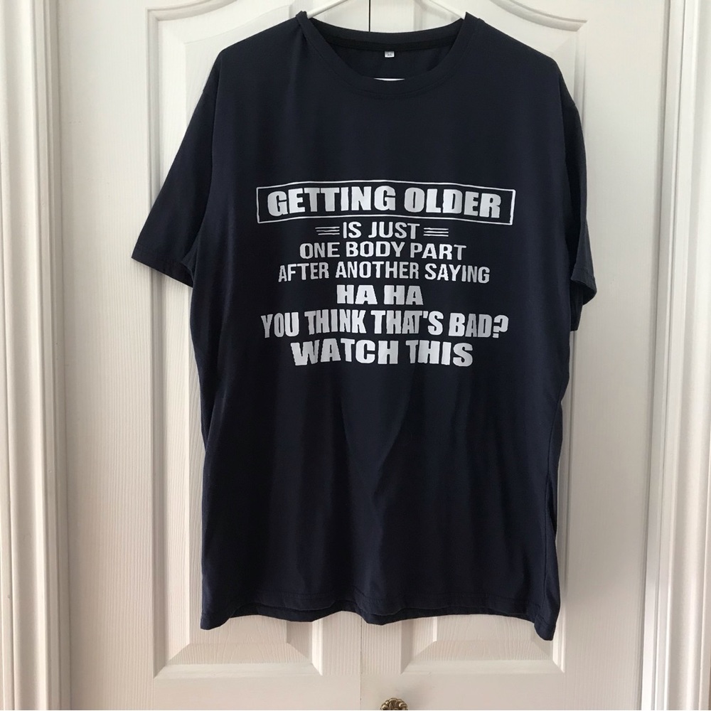 UNBRANDED Men’s Black ”Getting Older”Short Sleeve T Shirt size XL